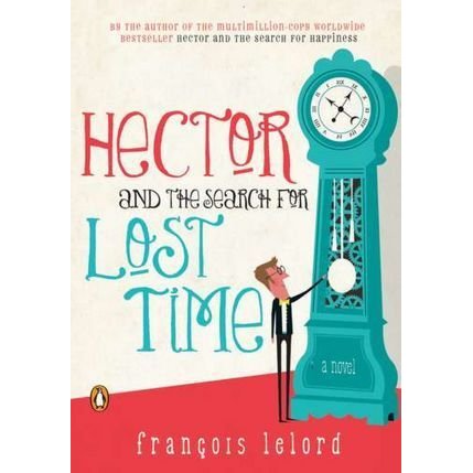 Hector and the Search for Lost Time